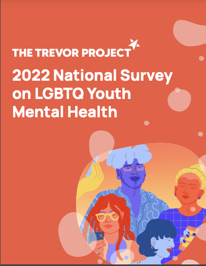 The Trevor Project 2022 National Survey on LGBTQ Youth Mental Health in white on a salmon background